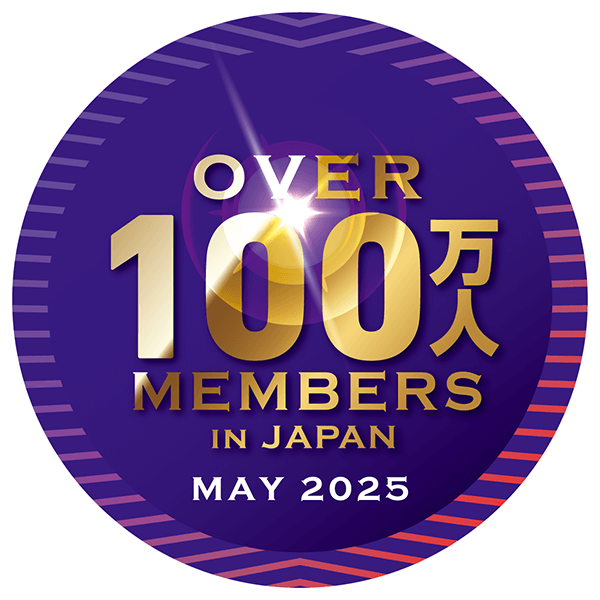 OVER 100万人 MEMBERS IN JAPAN MAY 2025